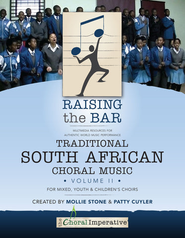 Raising the Bar: Traditional South African Choral Music Volume II (book + dvd)